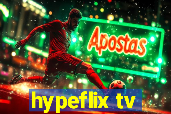 hypeflix tv